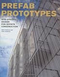Prefab Prototypes: Site-Specific Design for Offsite Construction