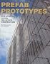 Prefab Prototypes : Site-Specific Design for Offsite Construction