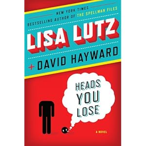 Heads You Lose - Lisa Lutz ,David Hayward 