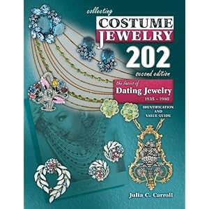 Collecting Costume Jewelry 202 2nd Edition (Collecting Costume Jewelry 202: The Basics of... by Julia C. Carroll