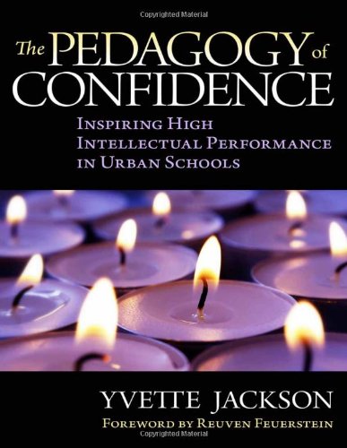 the pedagogy of confidence inspiring high intellectual performance in urban schools
