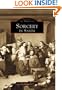 Sorcery in Salem (Images of America: Massachusetts)