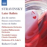 Stravinsky: Later Ballets