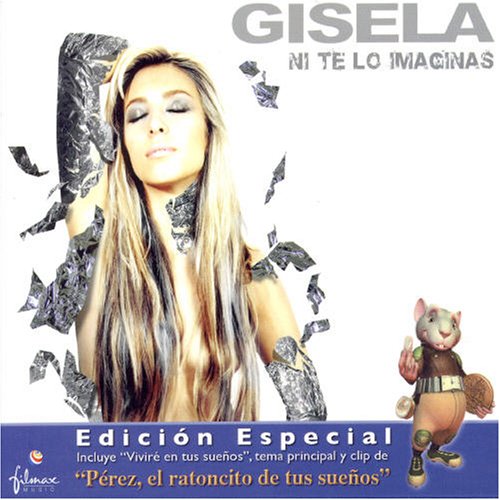 Gisela - Ni Te lo Imaginas - Zortam Music
