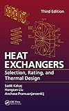 Heat exchangers : selection, rating, and thermal design