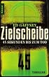 Zielscheibe: 45 Sekunden bis zum Tod