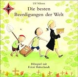 Produkt-Bild: Die besten Beerdigungen der Welt: H&ouml;rspiel mit Musik. Sprecherin: Fritzi Haberlandt, Musik: Wolfgang von Henko, Henning Stoll. 1 CD Digipack, 40 Min.