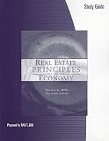 Study Guide for Miller/Geltners Real Estate Principles for the New Economy