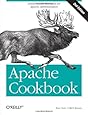 Apache Cookbook: Solutions and Examples for Apache Administrators
