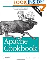 Apache Cookbook: Solutions and Examples for Apache Administration (Cookbooks (O'Reilly))