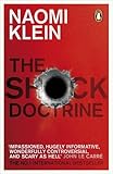 The Shock Doctrine: The Rise of Disaster Capitalism