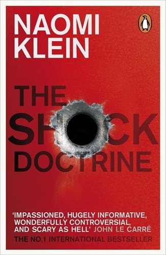 shock doctrine the rise of disaster capitalism