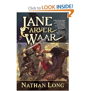 Jane Carver of Waar - Nathan Long
