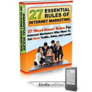 27 Essential Rules of Internet Marketing