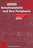 Schaltnetzteile und ihre Peripherie: Dimensionierung, Einsatz, EMV