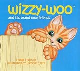Wizzy-Woo : and his brand new friends
