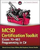 MCSD certification toolkit (exam 70-483) : programming in C#