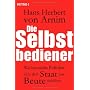 Die Selbstbediener: Wie bayerische Politiker sich &hellip von Hans Herbert von Arnim