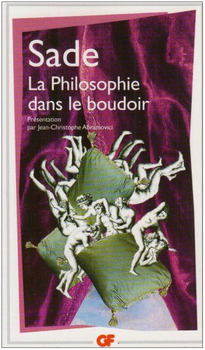 La philosophie dans le boudoir : Ou les instituteurs moraux
