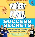  : The Biggest Loser Success Secrets: The Wisdom, Motivation, and Inspiration to Lose Weight--and Keep It Off! (Paperback)