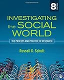 Investigating the Social World: The Process and Practice of Research