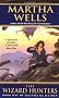 The Wizard Hunters: The Fall of Ile-Rien