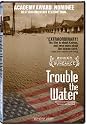 Trouble the Water