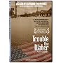 Trouble the Water