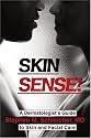 Skin Sense!: A Dermatologist's Guide to Skin and Facial Care