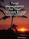 Total Management for Your Vacation Rental - Organizer, Calendar & Tax Preparer