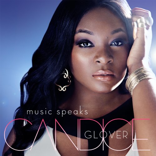 Candice Glover - Music Speaks - Zortam Music