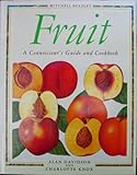 Fruit : a connoisseur's guide and cookbook