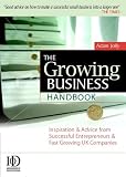 The Growing Business Handbook: Inspiration and Advice from Successful Entrepreneurs and Fast-growing UK Companies