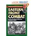 Eastern Front Combat: The German Soldier in Battle from Stalingrad to Berlin (Stackpole Military History Series)