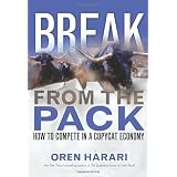 Break From the Pack: How to Compete in a Copycat Economy