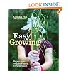 Easy Growing: Organic Herbs and Edible Flowers from Small Spaces