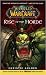 Warcraft: World of Warcraft: Rise of the Horde by Christie Golden