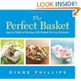 The Perfect Basket: How to Make a Fabulous Gift Basket for Any Occasion (Non) Best Buy