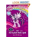 My Little Pony: Twilight Sparkle and the Crystal Heart Spell (My Little Pony Chapter Books)