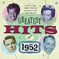 The Greatest Hits of 1952