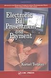 Electronic Bill Presentment and Payment (Advanced & Emerging Communications Technologies)