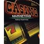 Casino Marketing: Theories and Applications