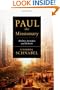 Paul the Missionary: Realities, Strategies and Methods