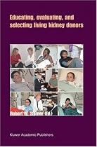 Educating, Evaluating, and Selecting Living Kidney Donors