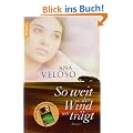 So weit der Wind uns tr�gt: Roman
