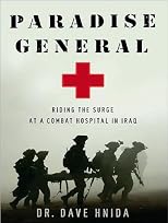 Paradise General : riding the surge at a combat hospital in Iraq