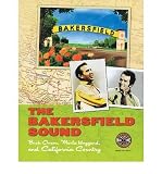The Bakersfield sound : Buck Owens, Merle Haggard, and California country