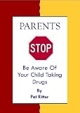 Parents STOP Be Aware Of Your Child Taking Drugs
