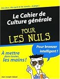 Le cahier de culture generale pour les nuls