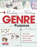 Reading and Writing Genre with Purpose in K-8 Classrooms